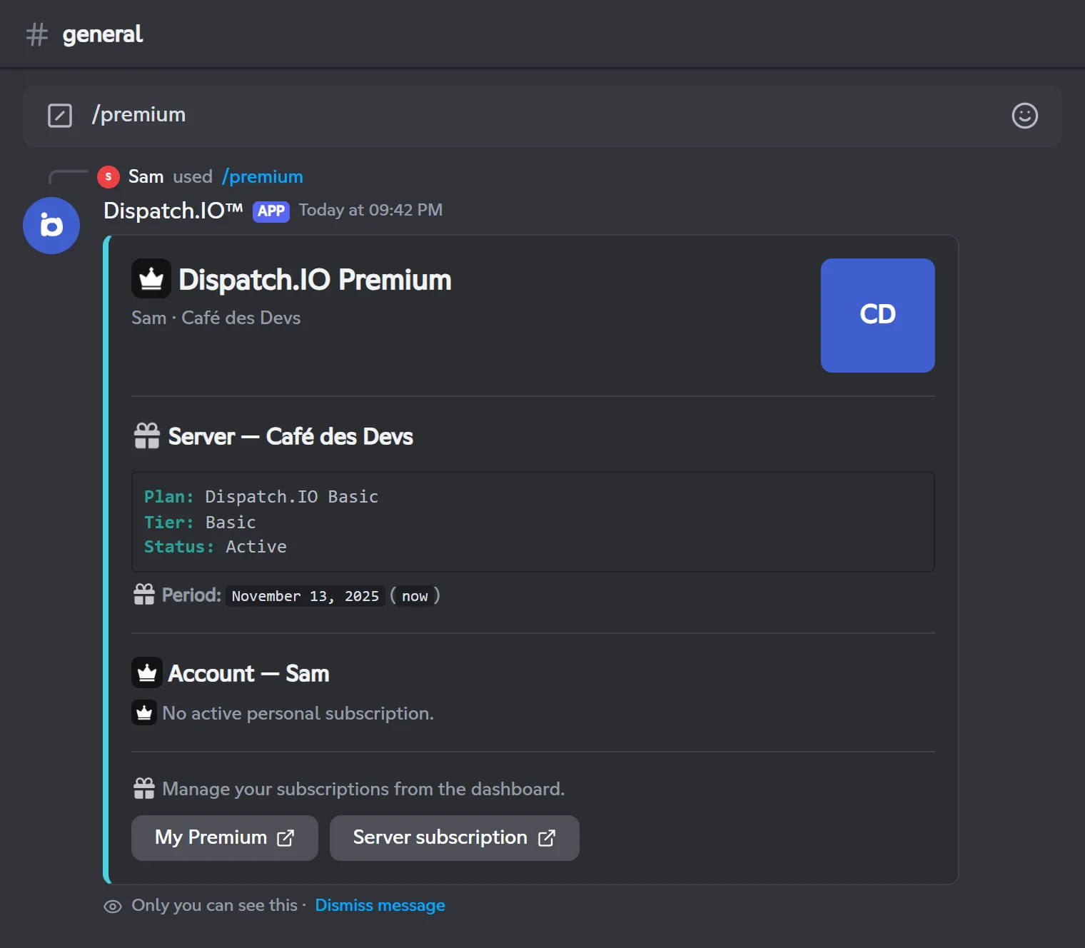 /premium: the server's plan and yours, visible only to you. /premium reply with the server's Dispatch.IO Basic plan
