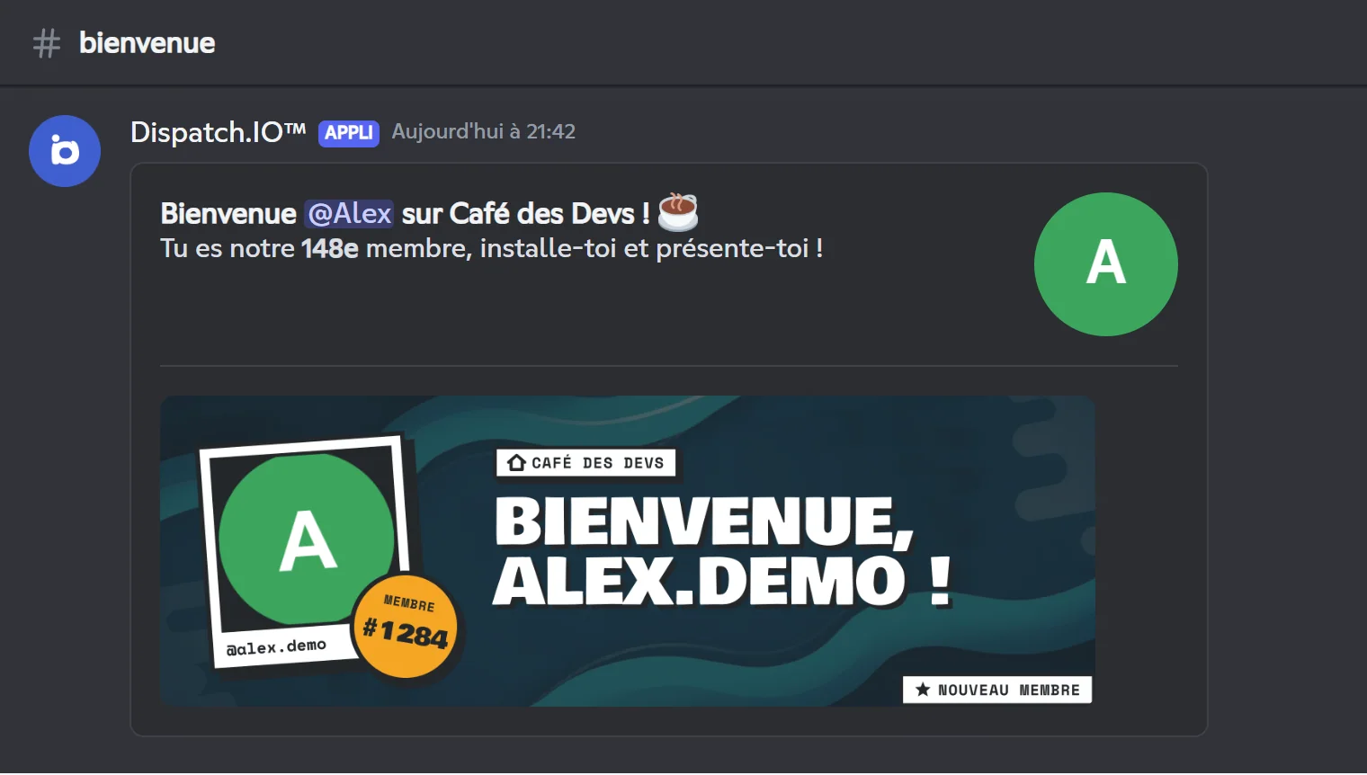 Message de bienvenue personnalisé : « Bienvenue @Alex sur Café des Devs ! Tu es notre 148e membre »