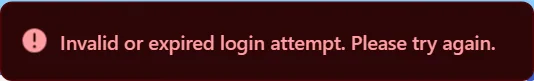 Red error message in the bottom-right corner of the home page: "Invalid or expired login attempt. Please try again."