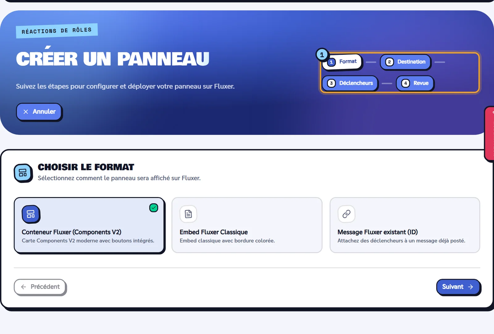 Étape 1 : trois formats possibles. Étape Format de l'assistant avec les trois formats de panneau