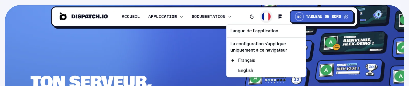 Changer la langue du site Menu Langue de l'application ouvert depuis le drapeau du menu du haut, avec les choix Français et English
