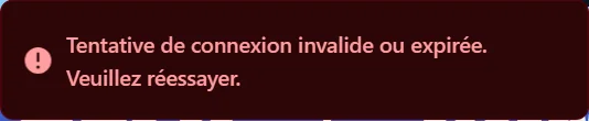Message d'erreur rouge en bas à droite de la page d'accueil : « Tentative de connexion invalide ou expirée. Veuillez réessayer. »