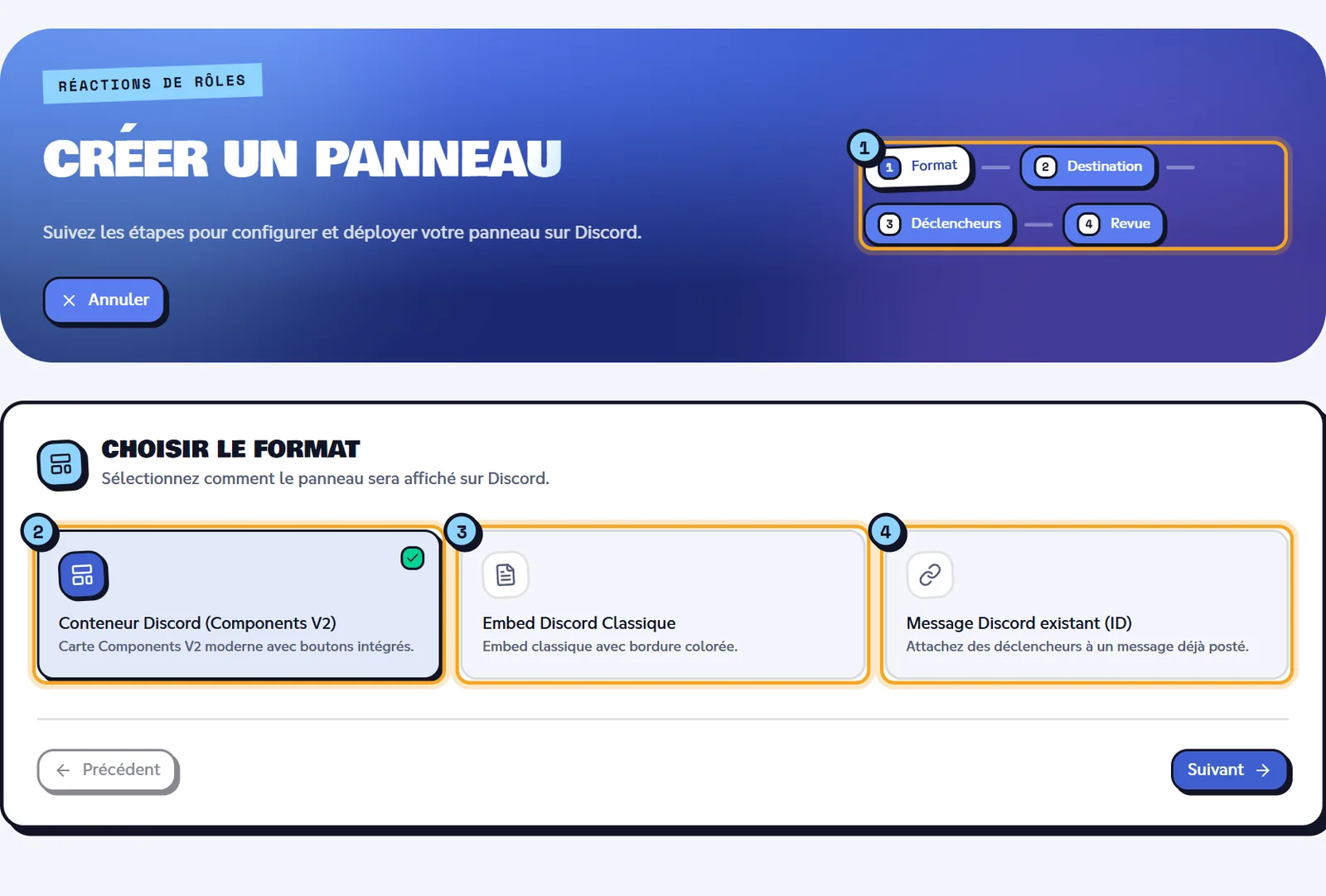 Étape 1 : trois formats possibles. Étape Format de l'assistant avec les trois formats de panneau
