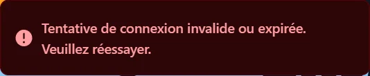 Un message d'erreur après une connexion Discord ratée Message d'erreur rouge en bas à droite de la page d'accueil : « Tentative de connexion invalide ou expirée. Veuillez réessayer. »